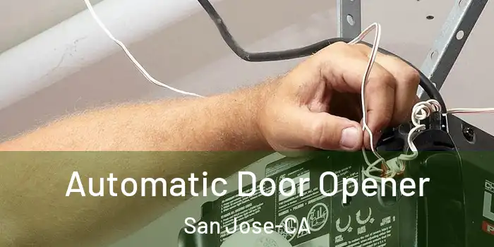  Automatic Door Opener San Jose-CA