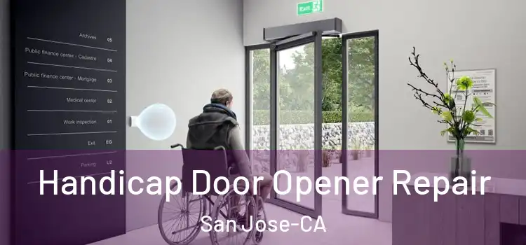  Handicap Door Opener Repair San Jose-CA