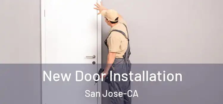  New Door Installation San Jose-CA