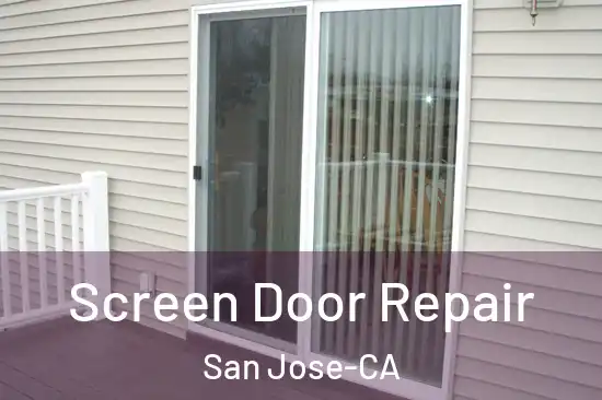  Screen Door Repair San Jose-CA