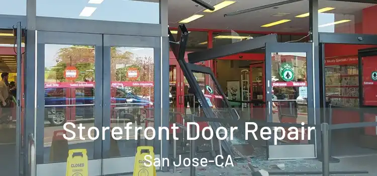  Storefront Door Repair San Jose-CA